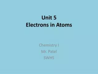 Unit 5 Electrons in Atoms