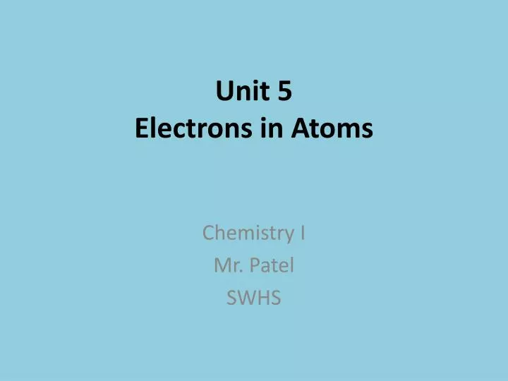 unit 5 electrons in atoms