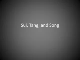 Sui, Tang, and Song
