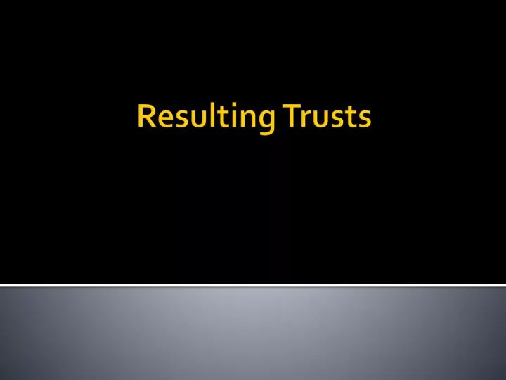 resulting trusts