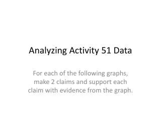 Analyzing Activity 51 Data