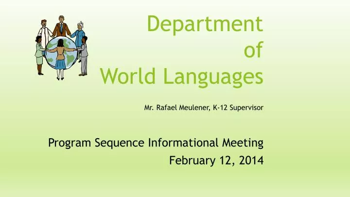 department of world languages mr rafael meulener k 12 supervisor