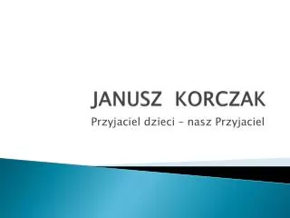 janusz korczak