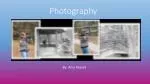 Capturing Life Through Photography: Journey of Equipment, Techniques, and Careers by Amy Russell - slide 1