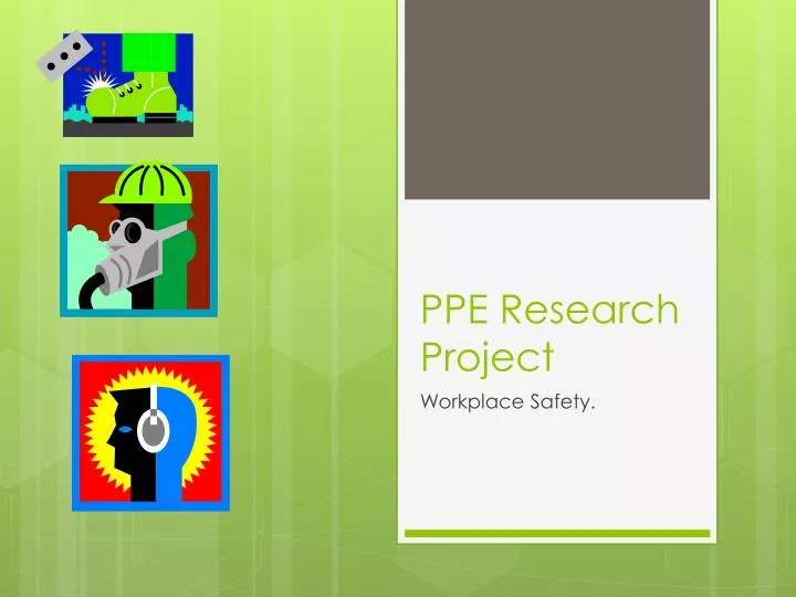 ppe research project
