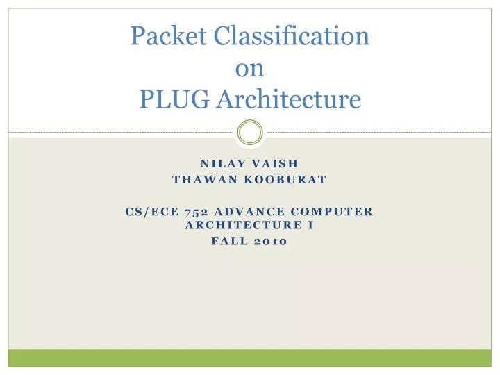packet classification on plug architecture
