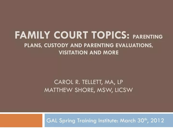 gal spring training institute march 30 th 2012
