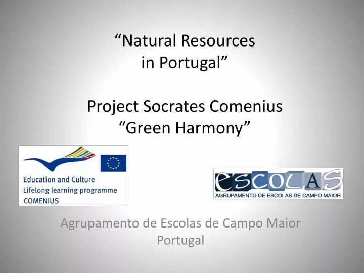 natural resources in portugal project socrates comenius green harmony