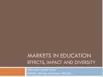 Markets in Education effects , impact and diversity