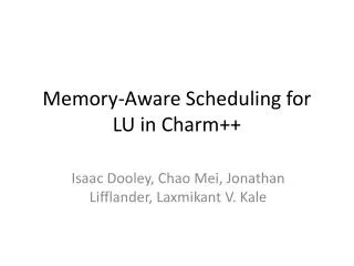 Memory-Aware Scheduling for LU in Charm++