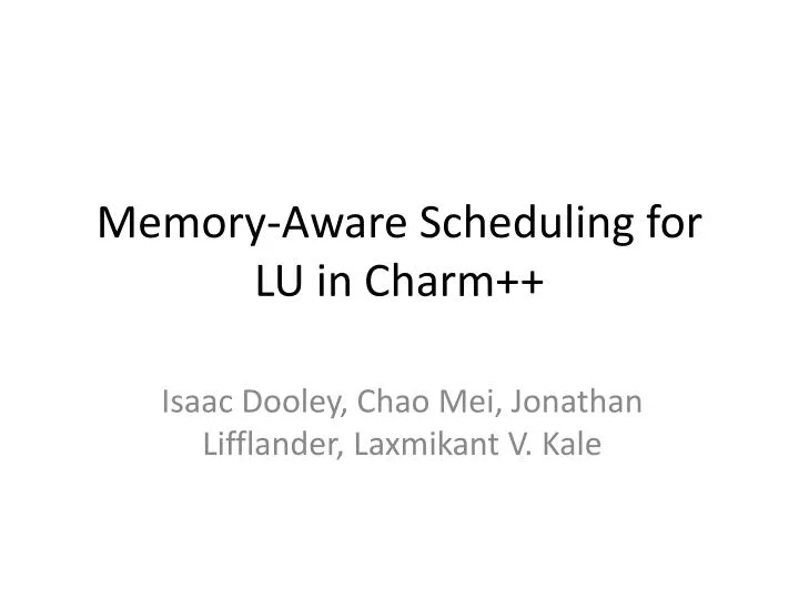 memory aware scheduling for lu in charm