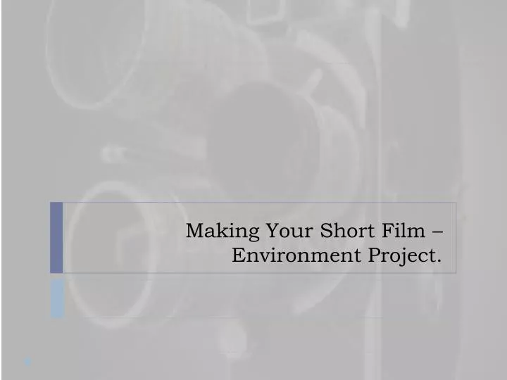 making your short film environment project