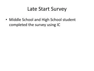 Late Start Survey