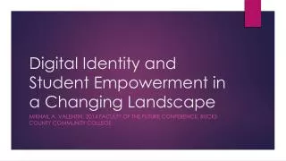 Digital Identity and Student Empowerment in a Changing Landscape