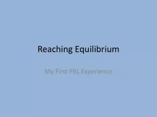 Reaching Equilibrium