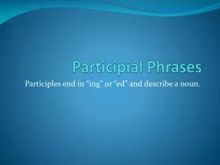 Participial Phrases