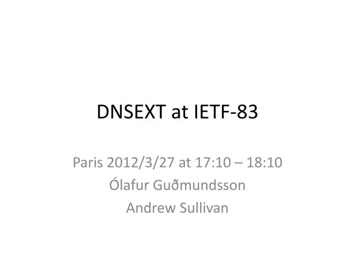 dnsext at ietf 83