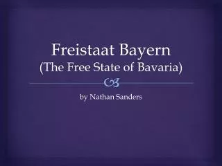 Freistaat Bayern (The Free State of Bavaria)