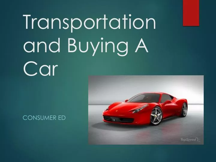 transportation and buying a car
