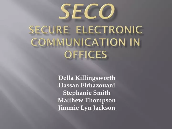 seco secure electronic communication in offices