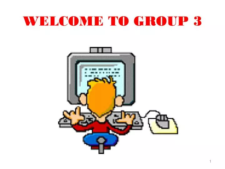 welcome to group 3