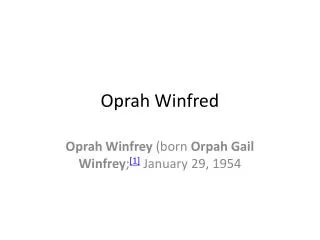 Oprah Winfred