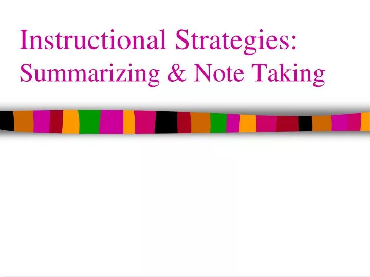 instructional strategies summarizing note taking