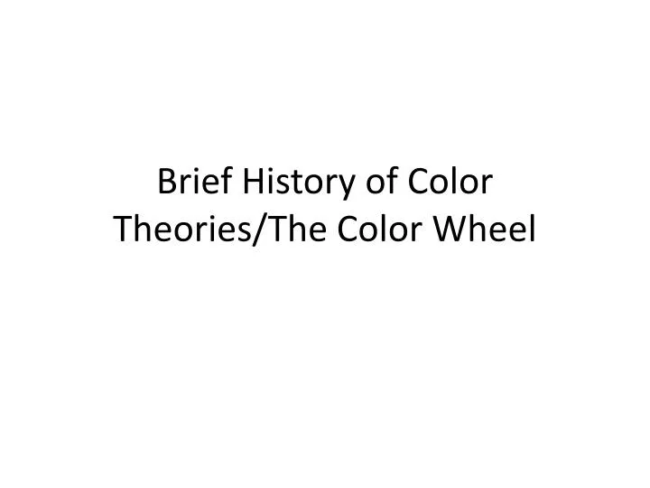 brief history of color theories the color wheel
