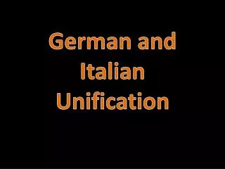 German and Italian Unification