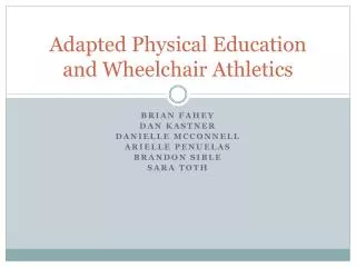 Adapted Physical Education and Wheelchair Athletics