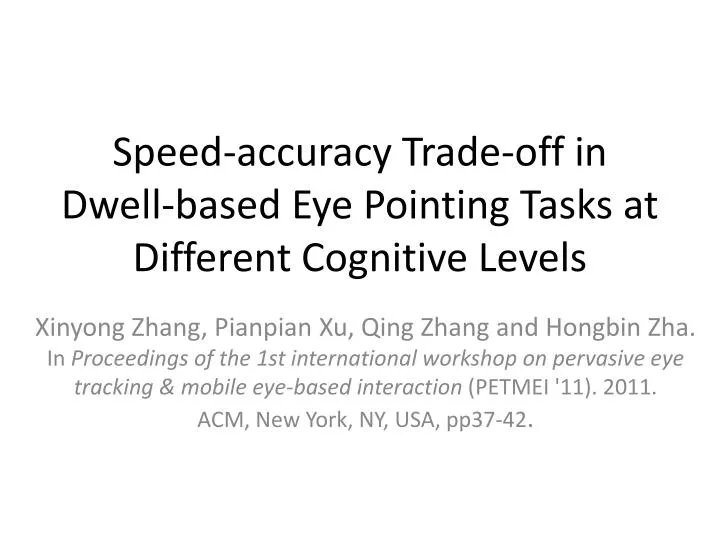 speed accuracy trade off in dwell based eye pointing tasks at different cognitive levels
