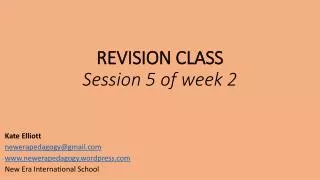 REVISION CLASS Session 5 of week 2