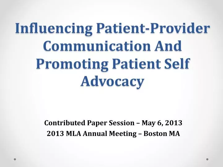 influencing patient provider communication and promoting patient self advocacy