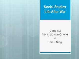 Social Studies Life After War