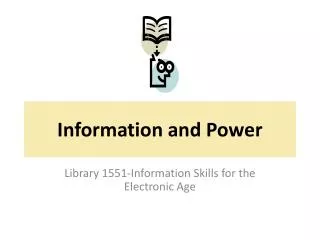 Information and Power