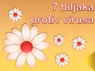 7 b iljaka protiv virusa