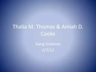 Thalia M. Thomas &amp; Amiah D. Cooke