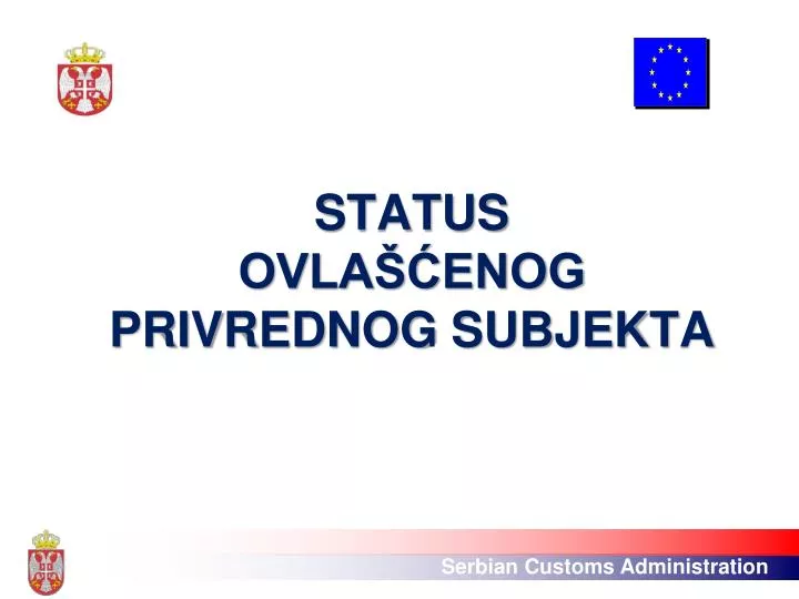 status ovla enog privrednog subjekta