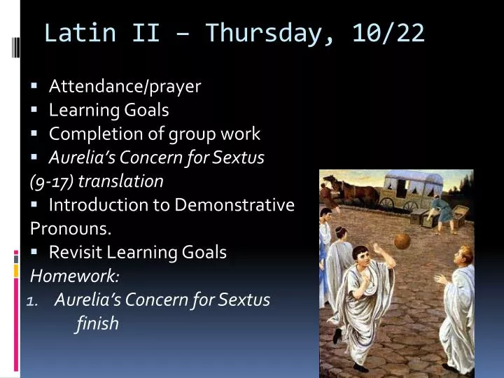 latin ii thursday 10 22