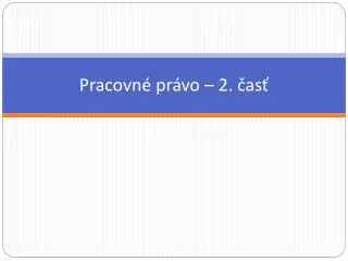 pracovn pr vo 2 as