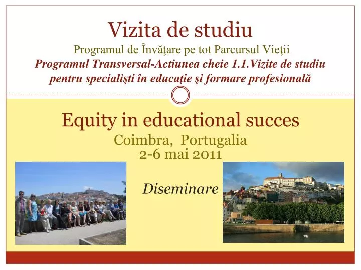 equity in educational succes coimbra portugalia 2 6 mai 2011 diseminare