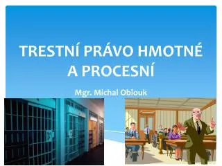 trestn pr vo hmotn a procesn