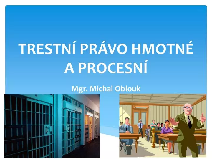 trestn pr vo hmotn a procesn