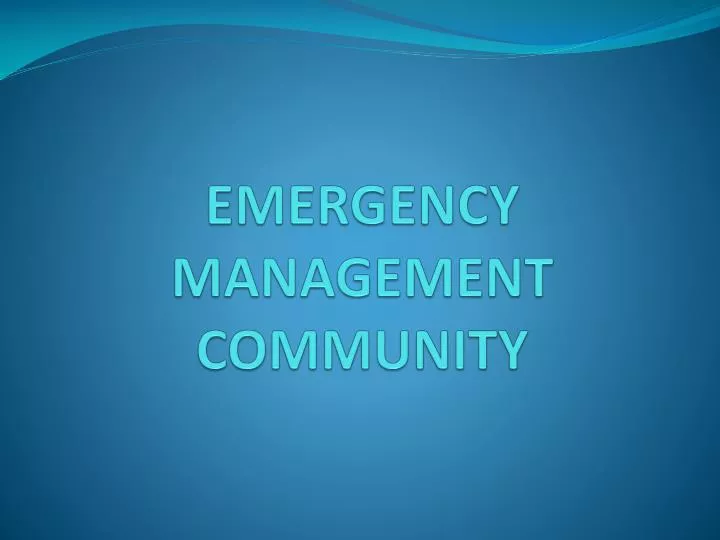 emergency management community