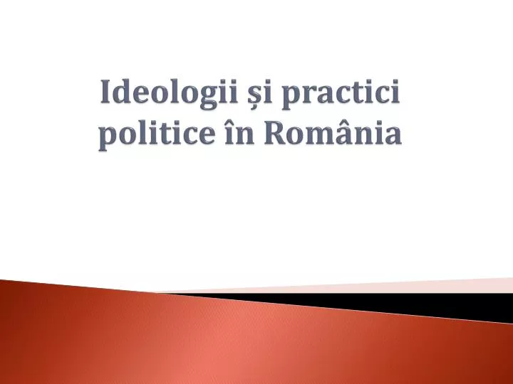 ideologii i practici politice n rom nia