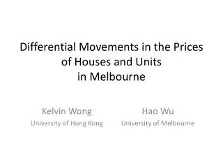 Differential Movements in the Prices of Houses and Units in Melbourne