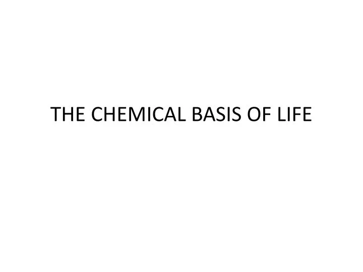 the chemical basis of life