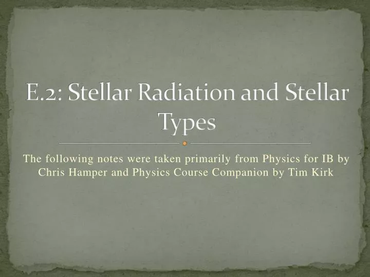 e 2 stellar radiation and stellar types