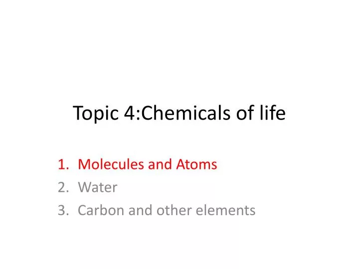 topic 4 chemicals of life