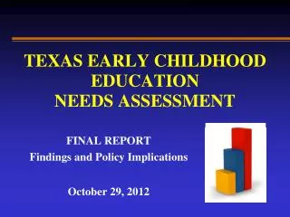 TEXAS EARLY CHILDHOOD EDUCATION NEEDS ASSESSMENT